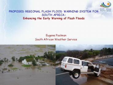 PROPOSED REGIONAL FLASH FLOOD WARNING SYSTEM FOR SOUTH AFRICA: