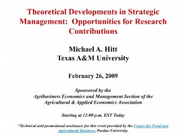 Theoretical Developments in Strategic Management: