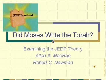 Did Moses Write the Torah?