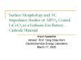 Surface Morphology and AC Impedance Studies of AlPO4Coated LiCoO2 as a LithiumIon Battery Cathode Ma PowerPoint PPT Presentation