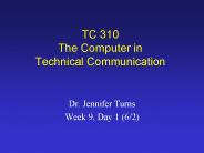 TC 310 The Computer in Technical Communication
