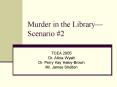 Murder in the Library Scenario PowerPoint PPT Presentation