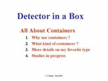 Detector in a Box