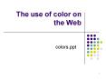 The use of color on the Web PowerPoint PPT Presentation