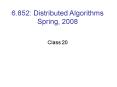 6.852: Distributed Algorithms Spring, 2008 PowerPoint PPT Presentation