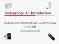 Podcasting: An Introduction PowerPoint PPT Presentation