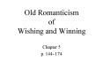 Old Romanticism of Wishing and Winning PowerPoint PPT Presentation