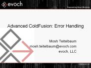 Advanced ColdFusion: Error Handling