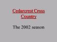 Cedarcrest Cross Country PowerPoint PPT Presentation