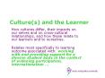 Culture(s) and the Learner PowerPoint PPT Presentation