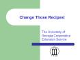 Change Those Recipes PowerPoint PPT Presentation