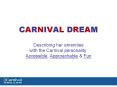 CARNIVAL DREAM PowerPoint PPT Presentation