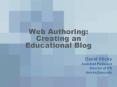 Web Authoring: Creating an Educational Blog PowerPoint PPT Presentation