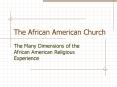 The African American Church PowerPoint PPT Presentation