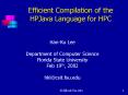 Efficient Compilation of the HPJava Language for HPC PowerPoint PPT Presentation