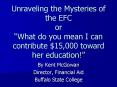Unraveling the Mysteries of the EFC or What do you mean I can contribute $15,000 toward her educatio PowerPoint PPT Presentation