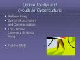 Online Media and youths Cyberculture PowerPoint PPT Presentation