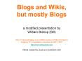 Blogs and Wikis, but mostly Blogs PowerPoint PPT Presentation