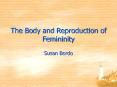 The Body and Reproduction of Femininity PowerPoint PPT Presentation