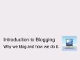Introduction to Blogging PowerPoint PPT Presentation