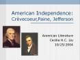 American Independence: Cr PowerPoint PPT Presentation