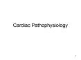 Cardiac Pathophysiology PowerPoint PPT Presentation