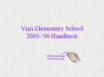 Vian Elementary School 200506 Handbook PowerPoint PPT Presentation
