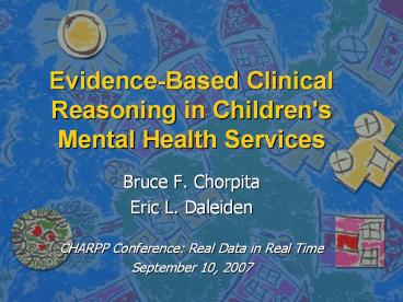 Evidence-Based Clinical Reasoning in Children's Mental Health Services