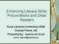 Enhancing Literacy Skills: Picture Books and Older Readers PowerPoint PPT Presentation