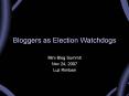 Bloggers as Election Watchdogs PowerPoint PPT Presentation