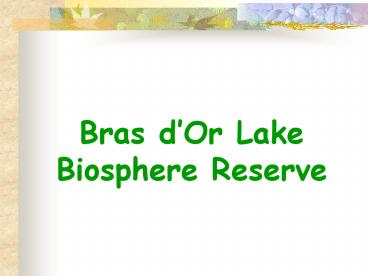 Bras dOr Lake Biosphere Reserve