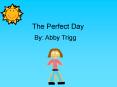 The Perfect Day PowerPoint PPT Presentation