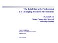 The Total Rewards Professional in a Changing Business Environment WorldatWork Group Partnership Netw PowerPoint PPT Presentation