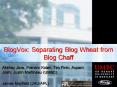 BlogVox: Separating Blog Wheat from Blog Chaff PowerPoint PPT Presentation