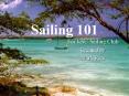 Sailing 101 PowerPoint PPT Presentation