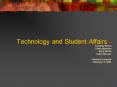 Technology and Student Affairs PowerPoint PPT Presentation