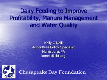 Dairy Feeding to Improve Profitability, Manure Management and Water Quality