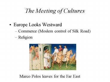 The Meeting of Cultures