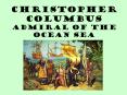Christopher Columbus Admiral of the Ocean Sea PowerPoint PPT Presentation
