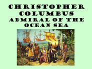 Christopher Columbus Admiral of the Ocean Sea