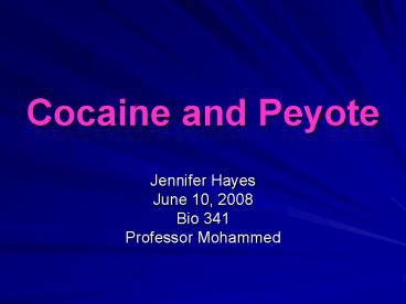 Cocaine and Peyote