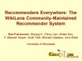 Recommenders Everywhere: The WikiLens CommunityMaintained Recommender System PowerPoint PPT Presentation