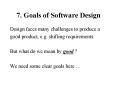 7. Goals of Software Design PowerPoint PPT Presentation