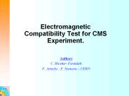Electromagnetic Compatibility Test for CMS Experiment.