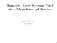 Thermosets_ Epoxy, Polyesters, Vinyl esters, Polyurethanes, and Phenolics PowerPoint PPT Presentation