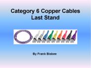 Category 6 Copper Cables Last Stand