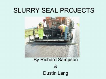 SLURRY SEAL PROJECTS