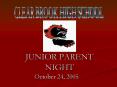 JUNIOR PARENT NIGHT PowerPoint PPT Presentation