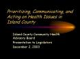 Prioritizing, Communicating, and Acting on Health Issues in Island County PowerPoint PPT Presentation