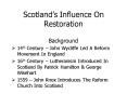 Scotlands Influence On Restoration PowerPoint PPT Presentation